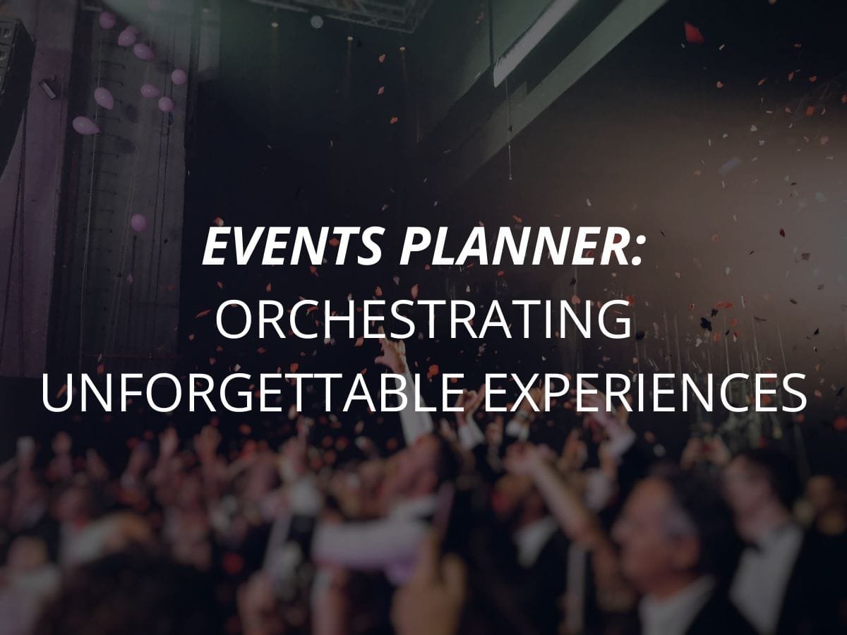Events Planner: Orchestrating Unforgettable Experiences 